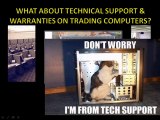 Trading Computers - Warranties & Technical Support