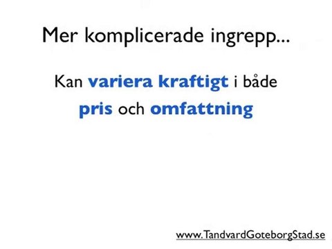 Vad kostar det att gå till en tandläkare i Göteborg?