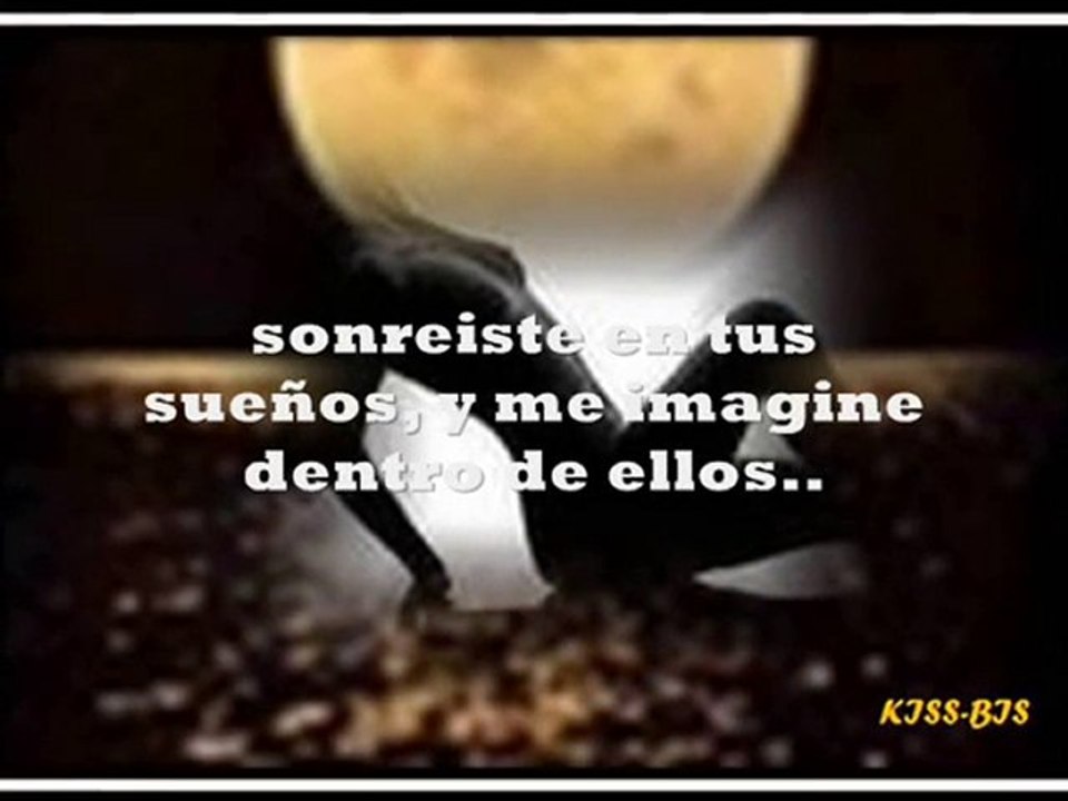 Te visité en sueños
