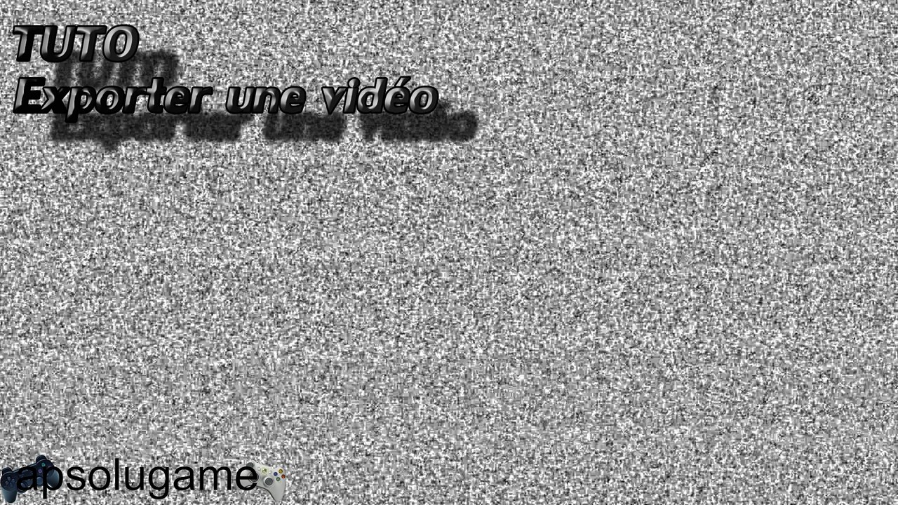 tuto - exportable video