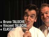 Les Frères Taloche et Elastic (2006)