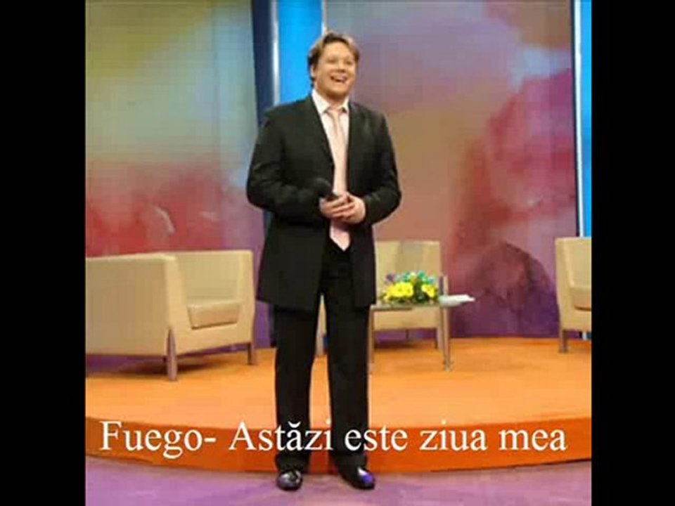 Fuego- Astazi este ziua mea