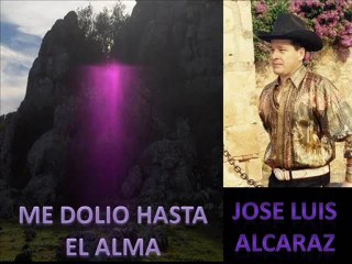 ME DOLIO HASTA EL ALMA: JOSE LUIS ALCARAZ