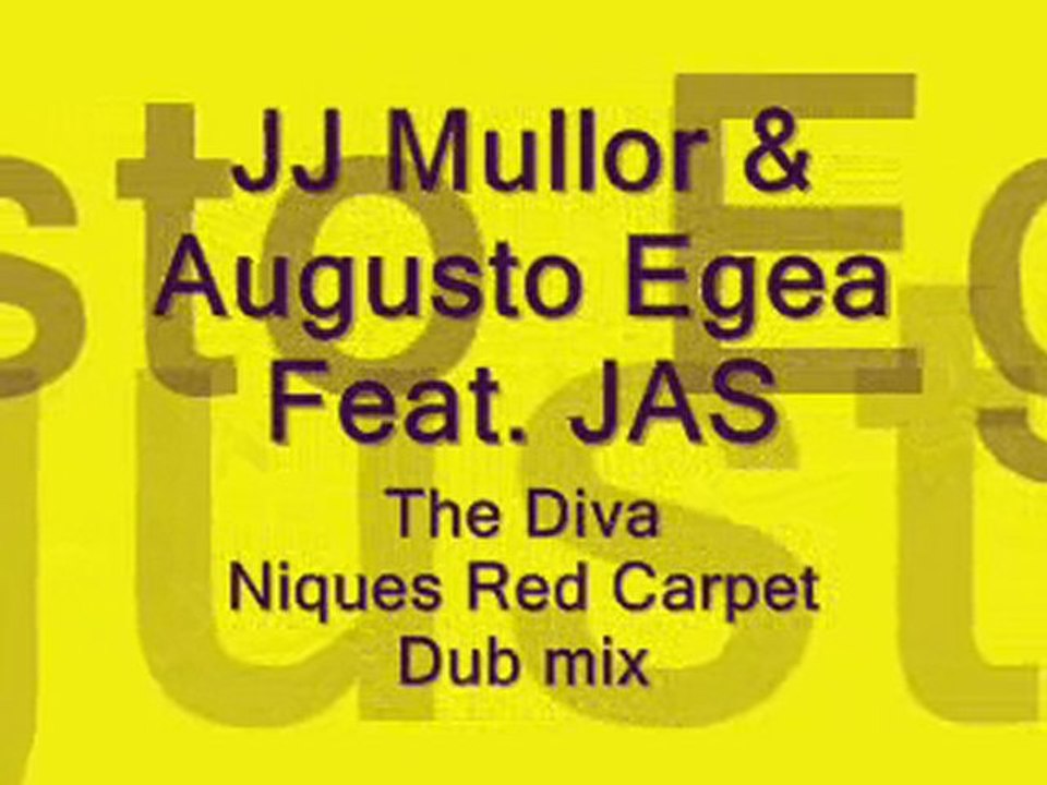 JJ Mullor & Augusto Egea - The Diva (Niques Red Carpet Dub)