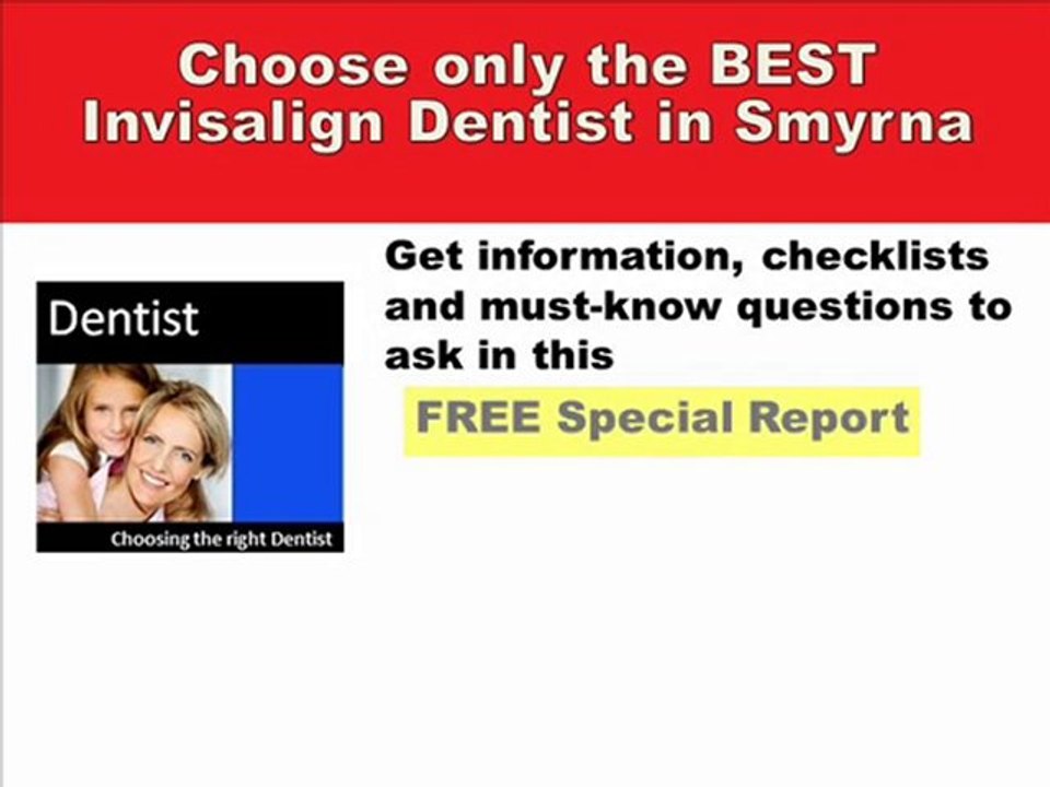 Smyrna Invisalign Dentist - Invisible Braces 4 You