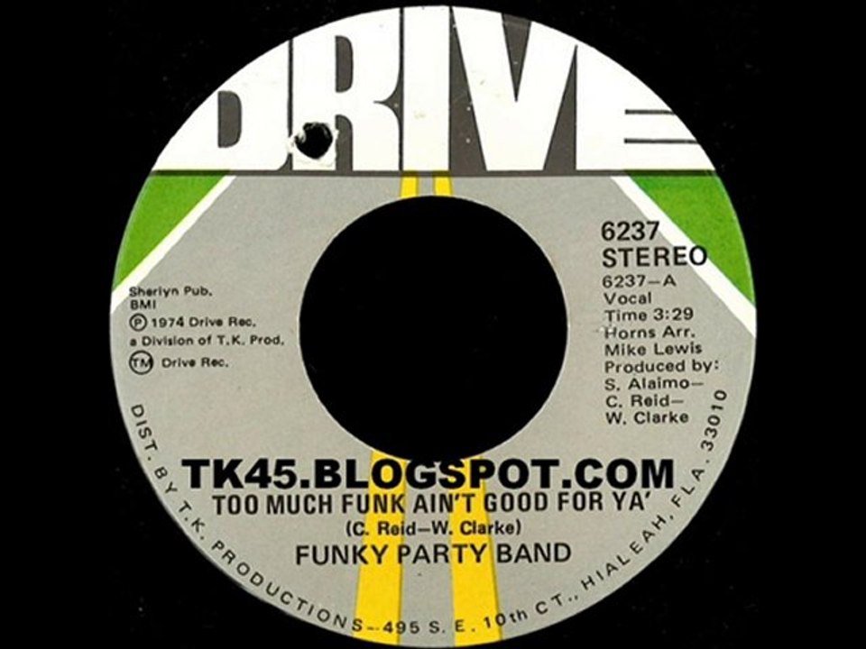 FUNKY PARTY BAND * TOO MUCH FUNK AIN'T GOOD FOR YA