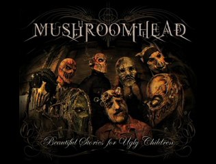 Mushroomhead - Come On / www.popculardisari.com