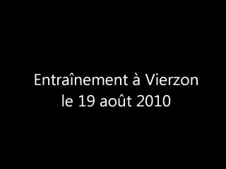 Entraînement Eaven Vierzon 19 08 10