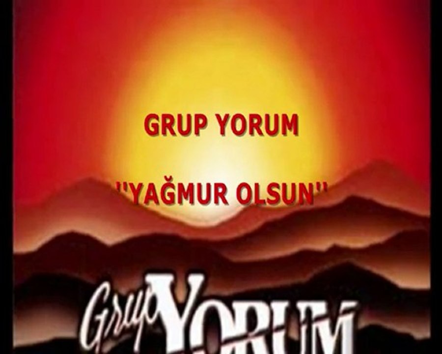 GRUP YORUM - YAĞMUR OLSUN