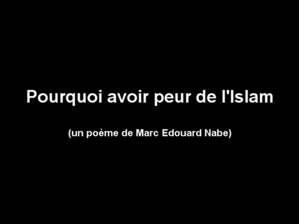 Pourquoi avoir peur de l'islam (Nabe)