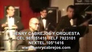 ORQUESTAS PARA MATRIMONIOS EN LIMA CEL 981051416 HENRY CABREJOS ORQUSTAS MATRIMONIOS