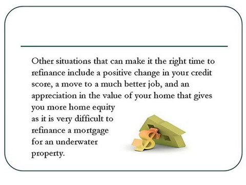 Refinancing Mortgages At The Right Time