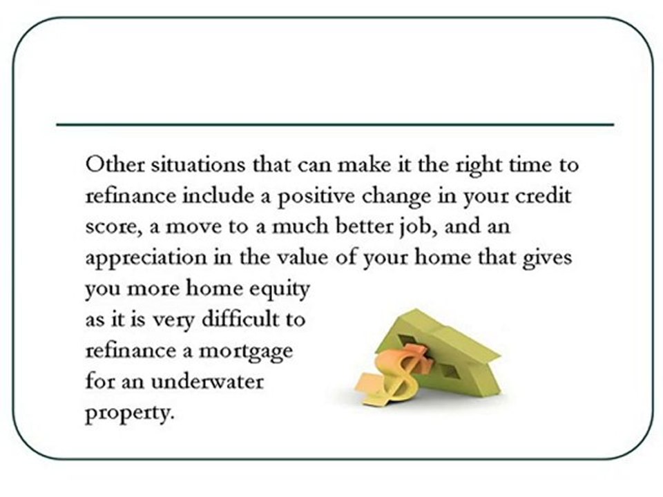 Refinancing Mortgages At The Right Time