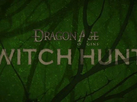 Dragon Age: Origins Witch Hunt DLC Trailer