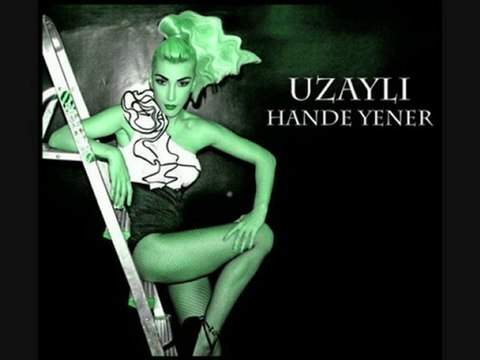 Hande Yener - UZAYLI 2010