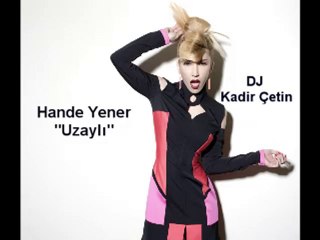 Hande Yener - Uzaylı