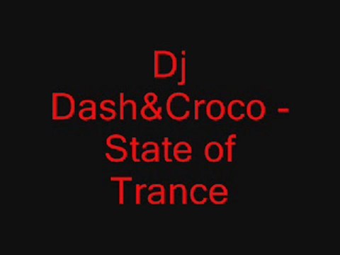 Dj Dash&Croco- State of Trance