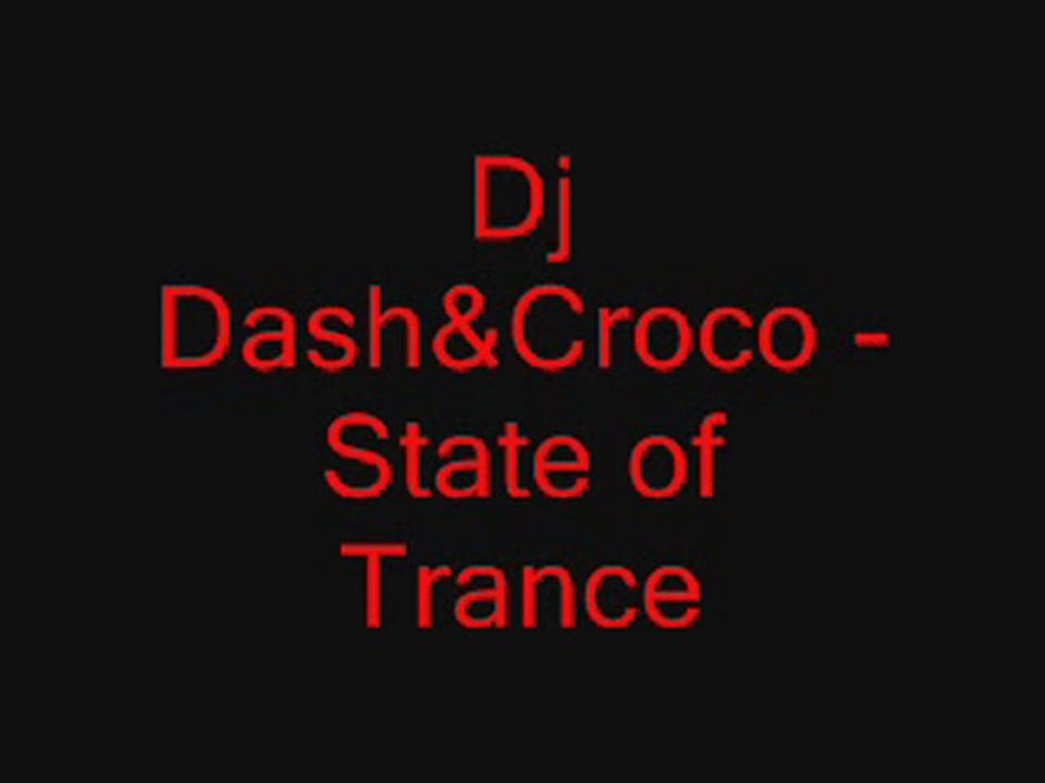 Dj Dash&Croco- State of Trance