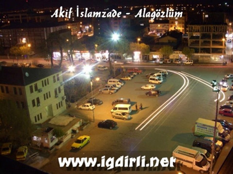 Akif islamzade - alagözlüm | www.igdirli.net |