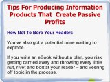 Producing Information Products That Create Passive Profits