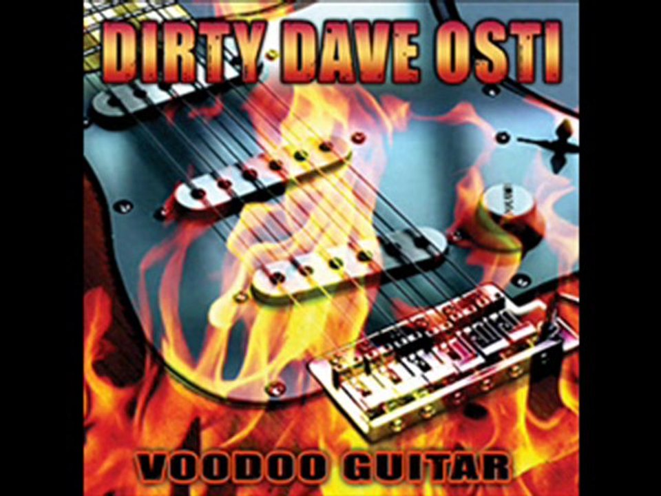 Dirty Dave Osti Voodoo Guitar Video Sampler