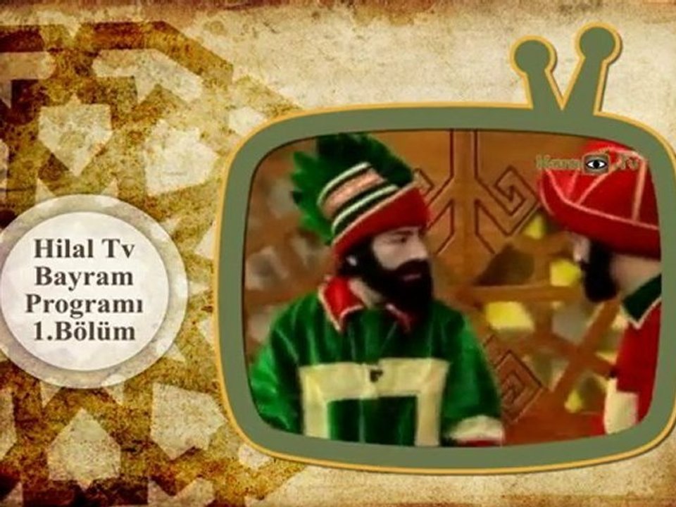 Hilal Tv Bayram Programı Karagöz hacivat Gösterisi 1. Bölüm