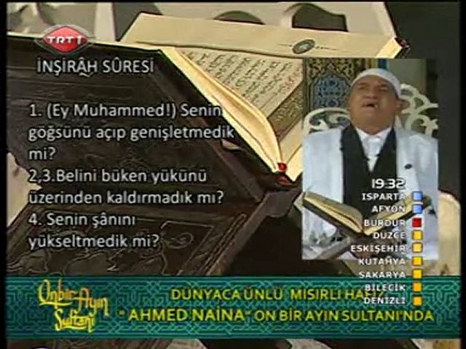 AHMED NAİNA RAMAZAN 2010 TRT 1 DUHA-İNŞİRAH-KADİR SURELERİ