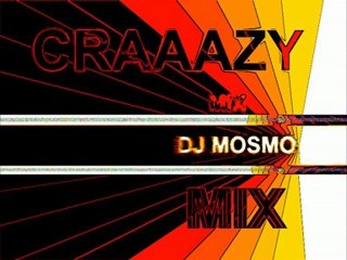 Craaazy Mix ('One Night in Bangkok' DJ mosmo Remix)