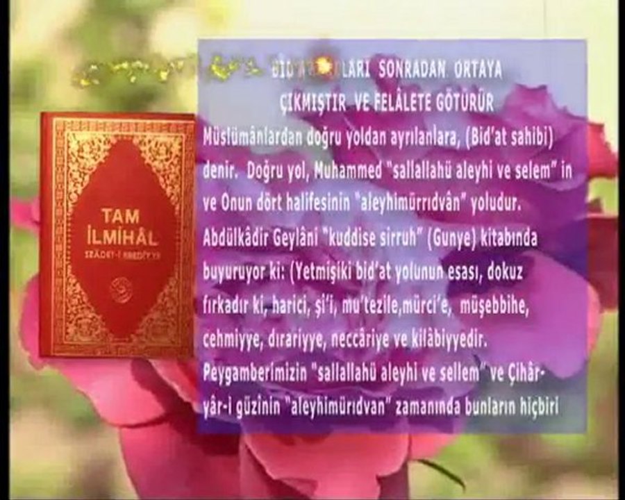 Bid’at yolları sonradan ortaya çıkmıştır