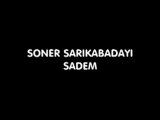 Soner Sarıkabadayı - Sadem www.webalem.net