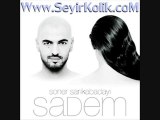 Soner Sarıkabadayı - Sadem III 2010 Yeni Albüm