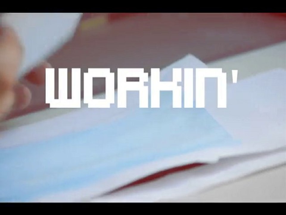 Workin'