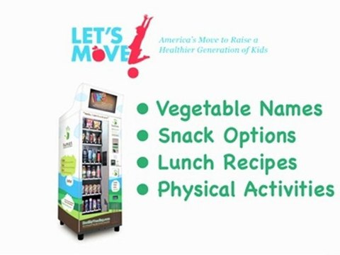 Michelle Obama’s Let’s Move | Vending Machines In Schools