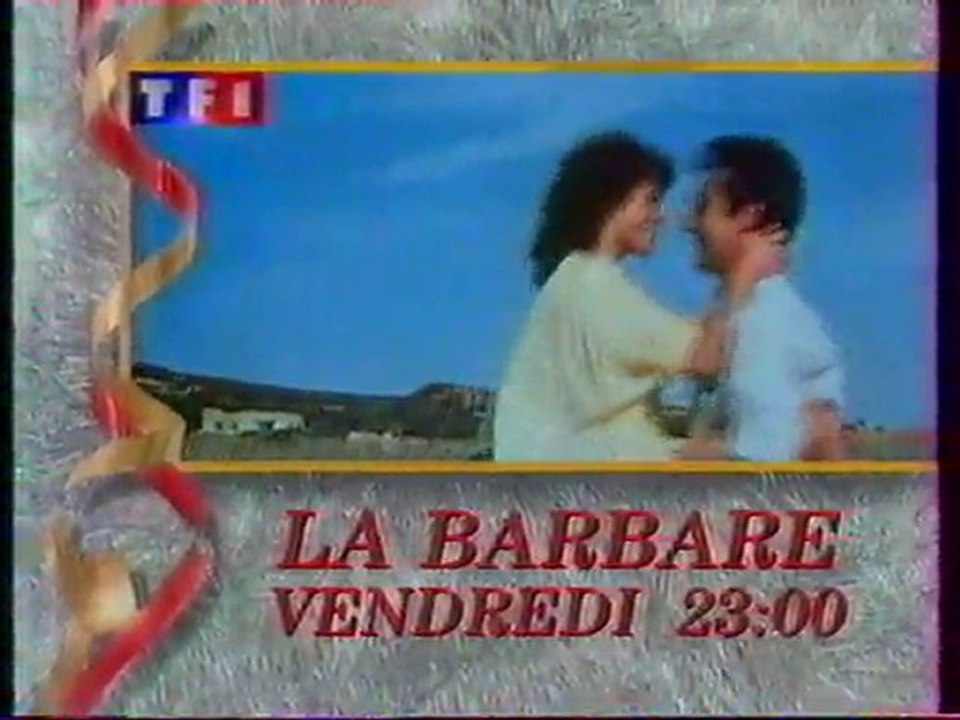 Bande Annonce Du Film La Barbare Décembre 1992 TF1