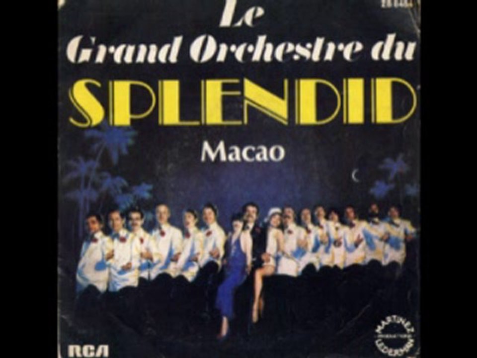 Le grand orchestre du splendid - Macao