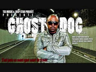 Qui débarque Ghost Dog ft Renega,Saiken,Ksir Makoza