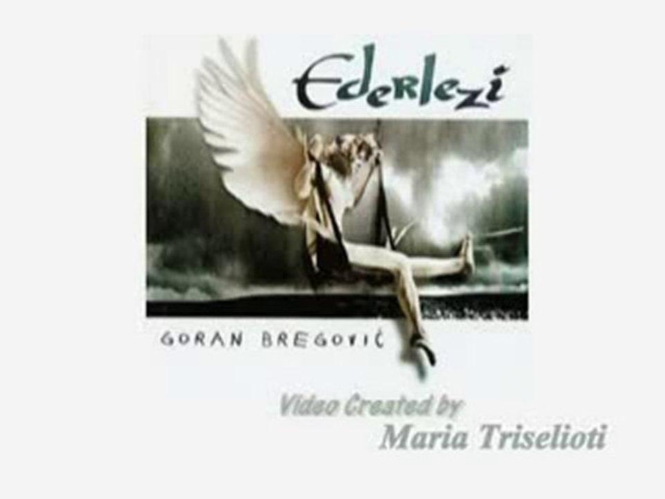 Ederlezzi......Goran Bregovic