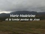 Marie Madeleine Et La Tombe Perdue De Jésus 2sur3