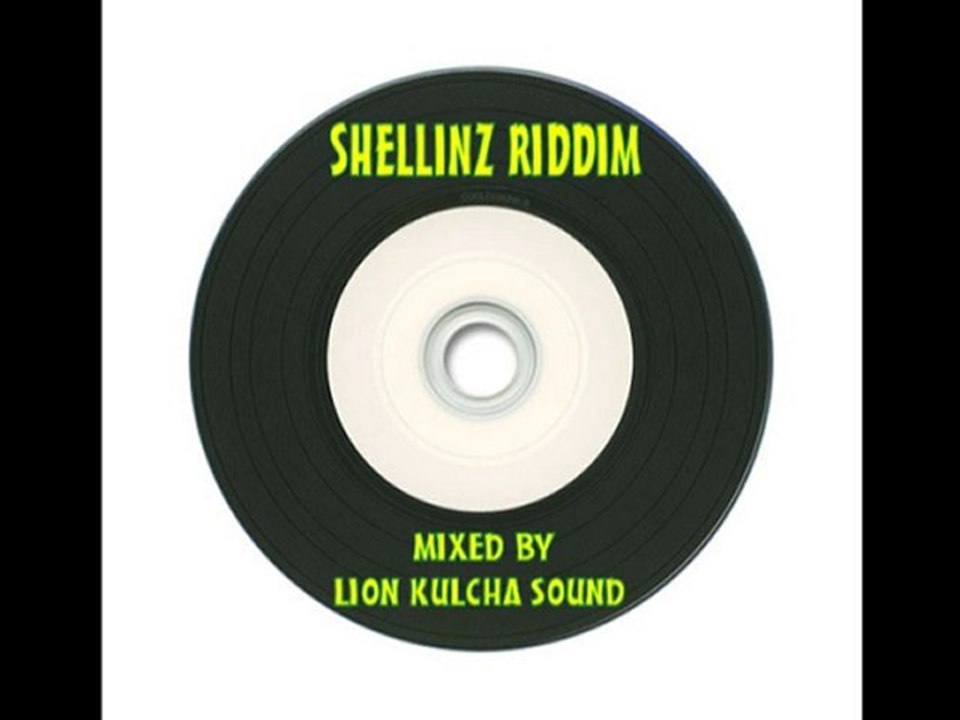 Shellinz Riddim Mix Mixed By Lion Kulcha Sound