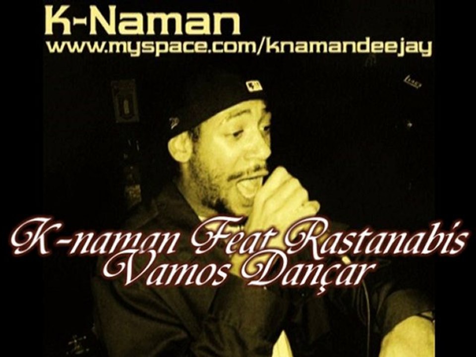 K-naman Feat Rastanabis - Vamos Dançar