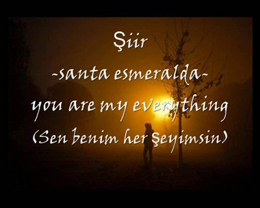 Sen Benim Herşeyimsin - Santa ESMERALDA