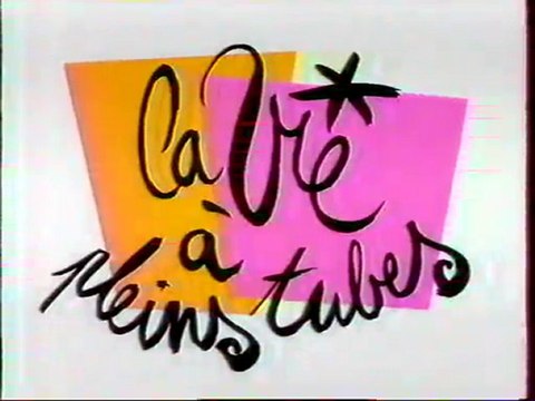 Extraits De L'emission La Vie à Pleins Tubes 1993 M6