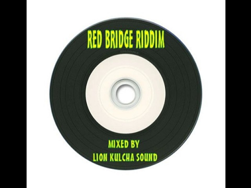 Red Bridge Riddim Mix Mixed By Lion Kulcha Sound