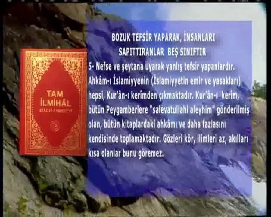 Bozuk tefsir yaparak İnsanları sapıttıranlar beş sınıftır
