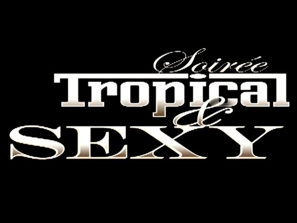 Teaser After Work + Soirée Tropical & Sexy - 17/09 au LVSH !
