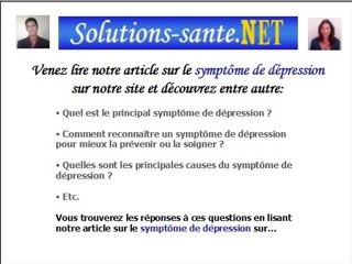 Symptôme dépression. Reconnaître un symptôme de dépression.