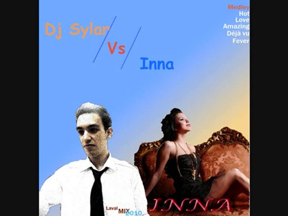 DJ Sylar VS Inna Remix 2010