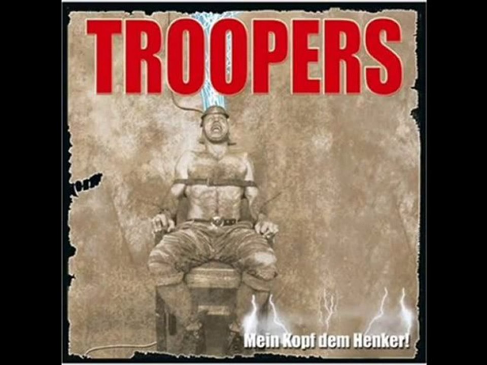 Troopers Mein Kopf dem Henker!