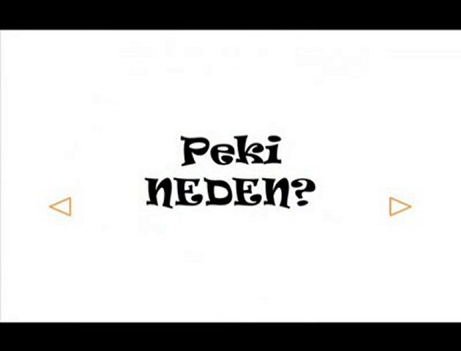 peki neden?