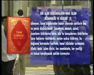 Din Alimi Görünen Sinsi İslam Düşmanları ve Hileleri-2